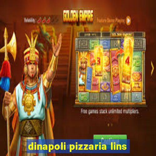 dinapoli pizzaria lins